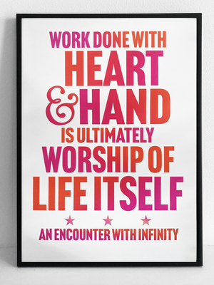 Work done with heart and hand is ultimately worship of life itself. An encounter with infinity. Pink and red 
 text on white background.