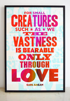 Carl Sagan quote, creatures such as we, space, love, typography, universe, interdependence