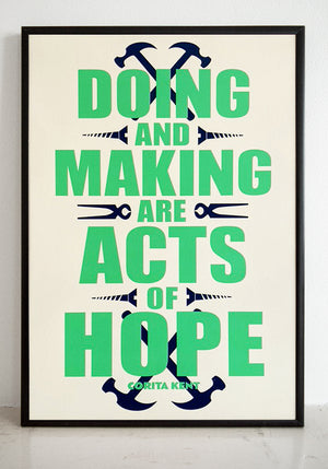 Doing and Making - Corita Kent quote
