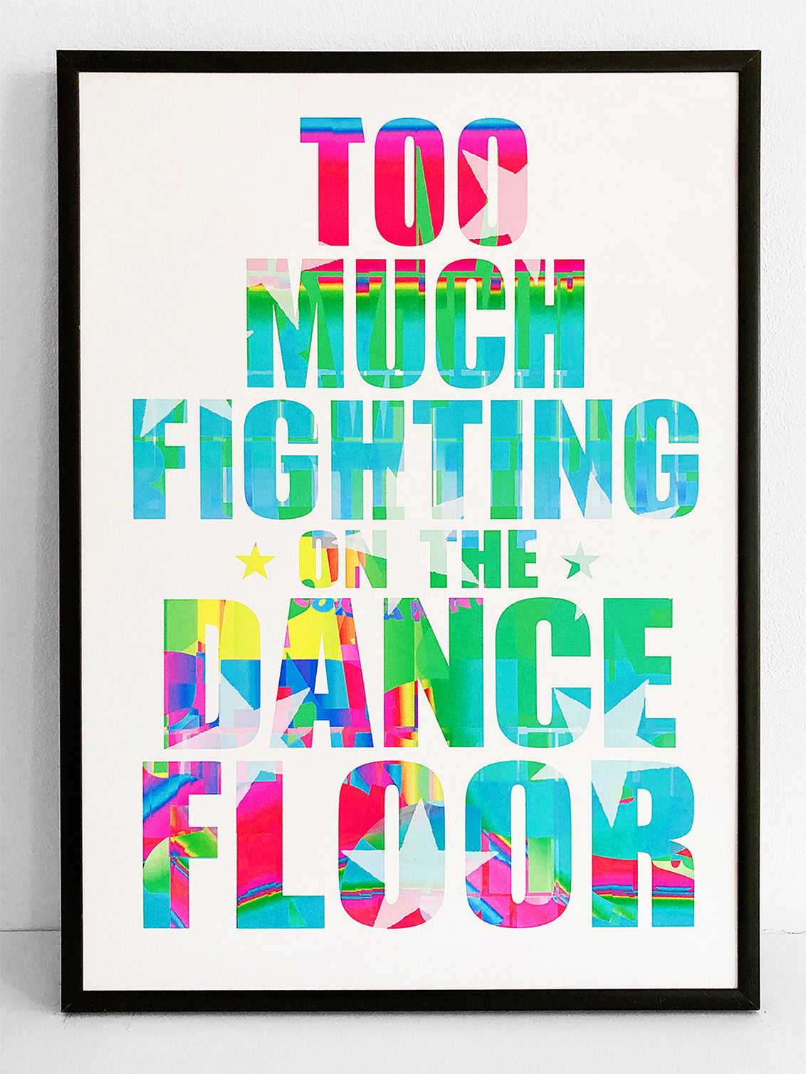 Too Much Fighting On The Dance Floor