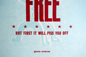The Truth Will Set You Free... but first it will piss you off