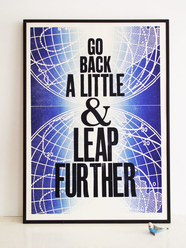leap further, john grant quote, step back, motivational poster, letterpress, wood type, laser cut.
