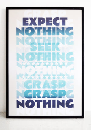 DOGEN QUOTE, SEEK NOTHING, GRASP NOTHING, EXPECT NOTHING, TYPOGRAPHY, WALL ART, MINDFULNESS, WELLBEING, PEACE, BUDDHISM